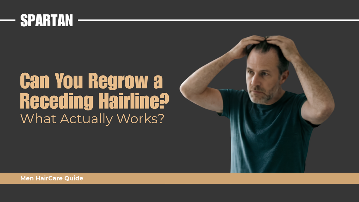 Can You Regrow a Receding Hairline? What Actually Works?